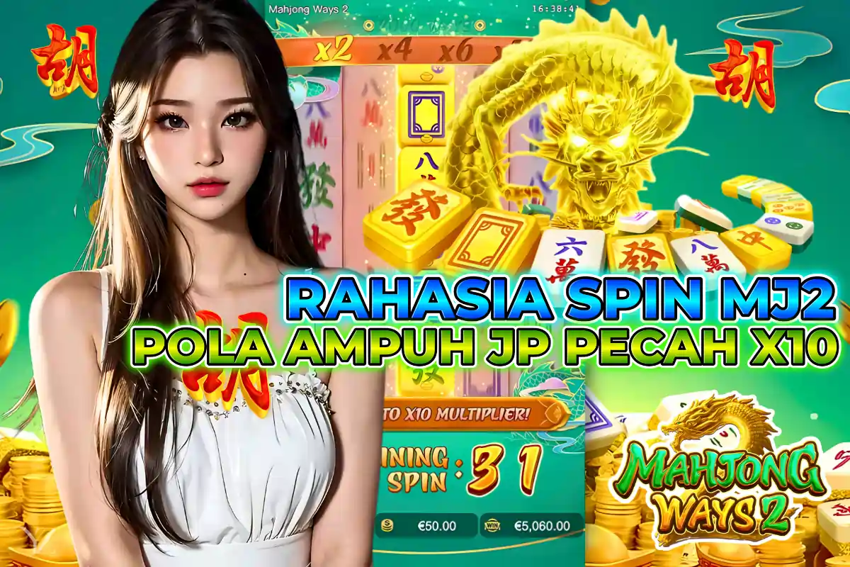 MAHJONG WAYS 2: BONGKAR RAHASIA KETUKAN JARI PENAKLUK NAGA BIAR PENGALI X10 PECAH BERUNTUN JADI SALDO RAKSASA